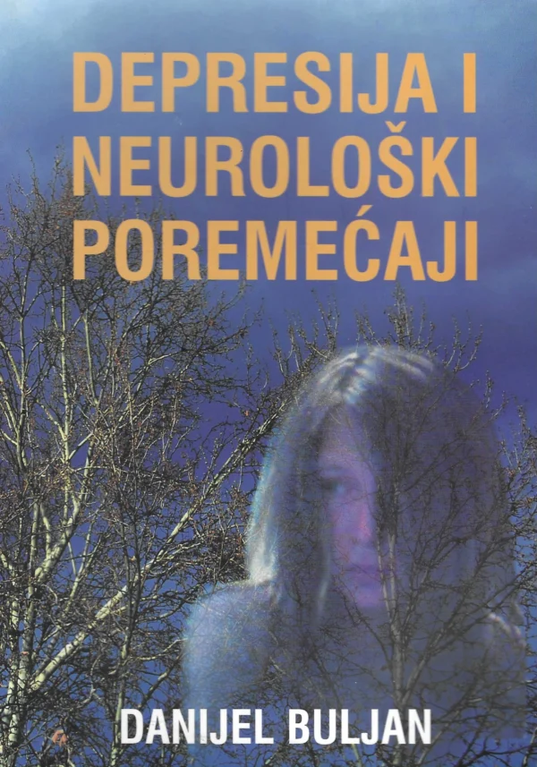 Danijel Buljan: Depresija i neurološki poremećaji