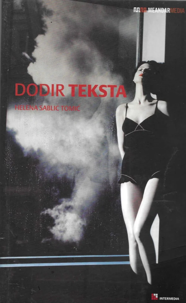 Helena Sablić Tomić: Dodir teksta