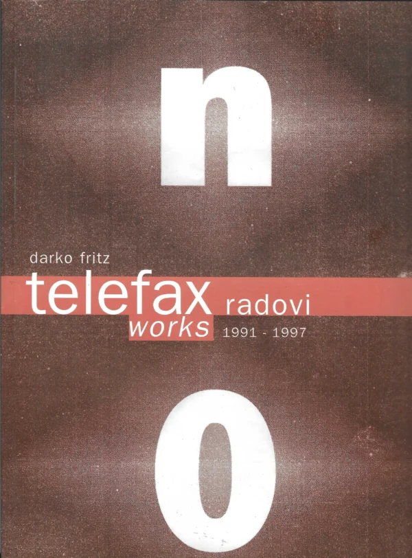 Darko Fritz: Telefax radovi 1991-1997