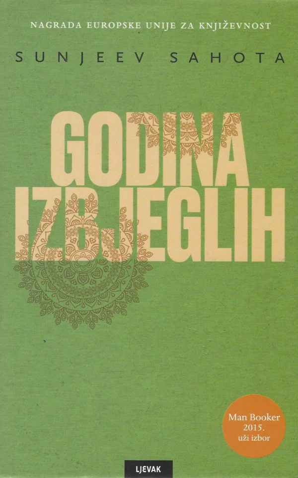 Sunjeev Sahota: Godina izbjeglih