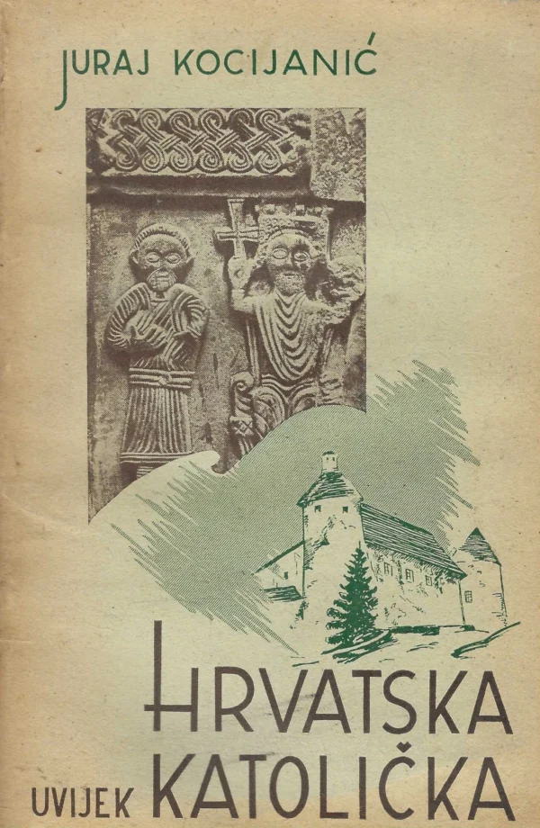 Juraj Kocijanić: Hrvatska uvijek katolička