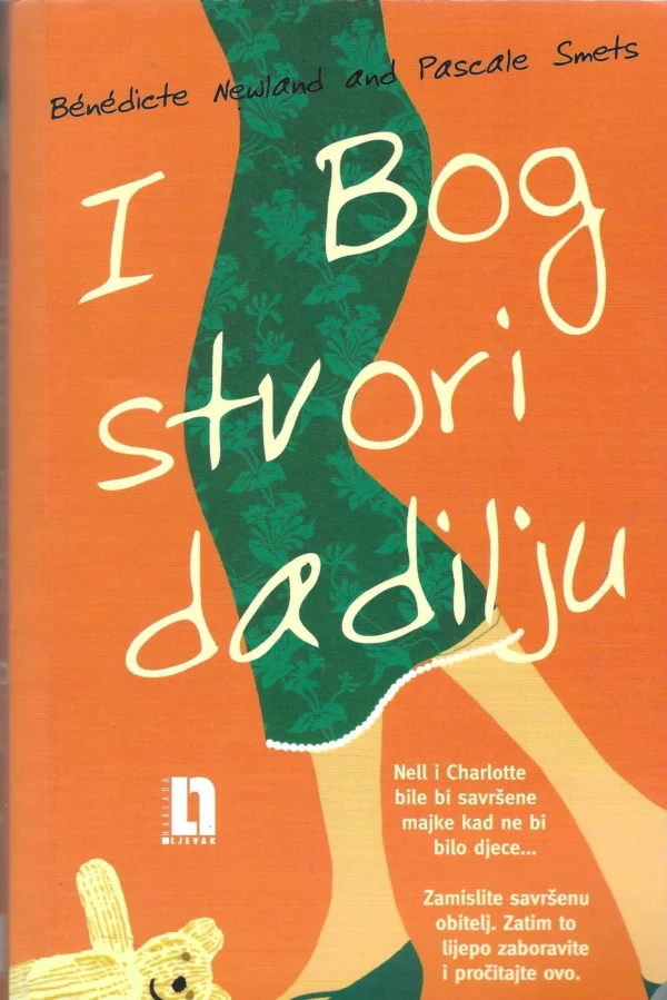 Benedicte Newland i Pascale Smets: I Bog stvori dadilju