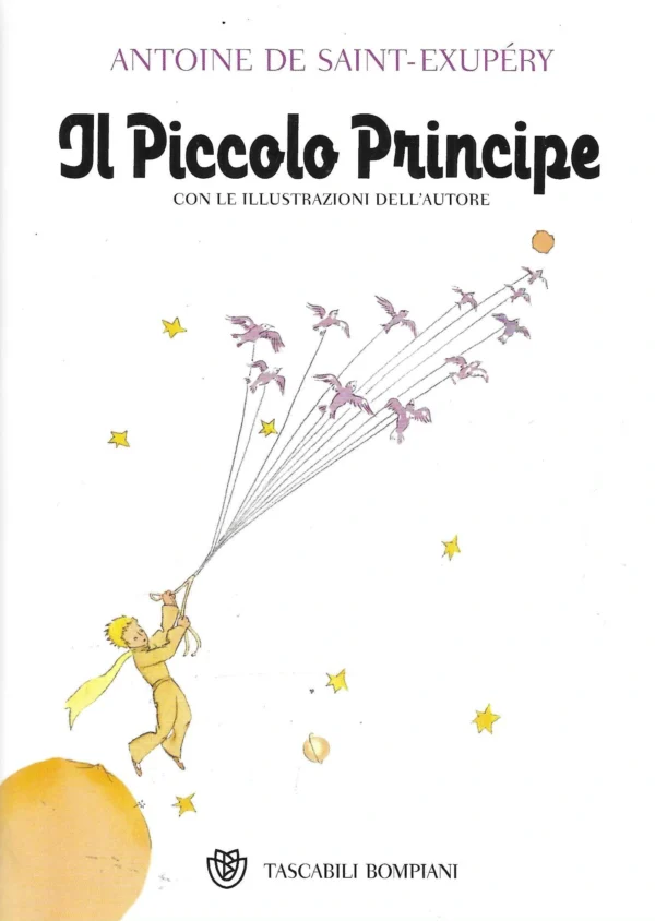 Antoine de Saint-Exupery: Il Piccolo Principe