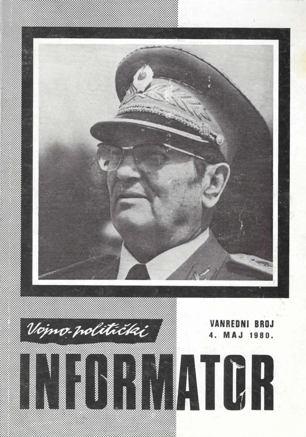 Vojno-politički Informator vanredni broj 4. svibnja 1980. (Časopis za političko-obrazovni i vaspitani rad)