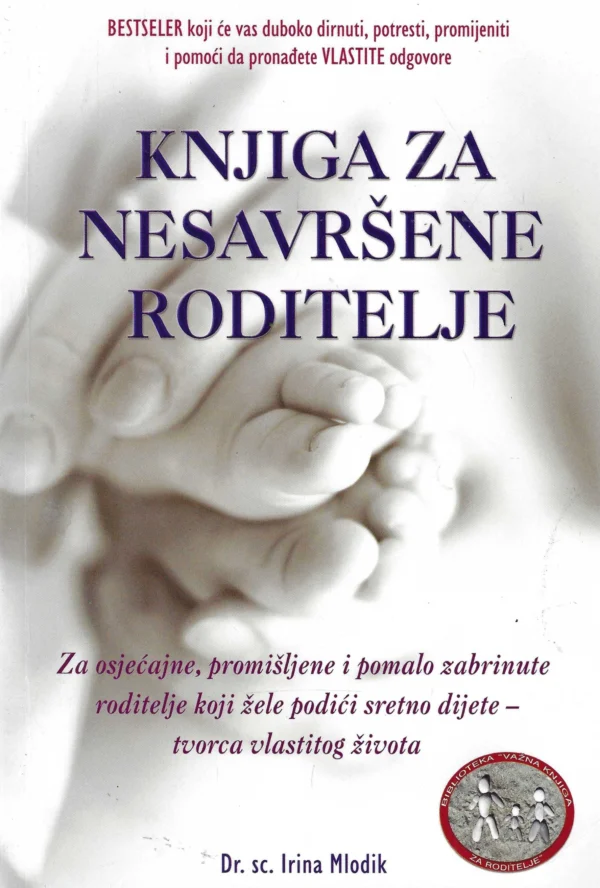 Irina Mlodik: Knjiga za nesavršene roditelje