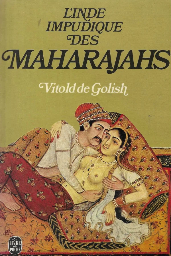 Vitold de Golish: L'Inde impudique des Maharajahs