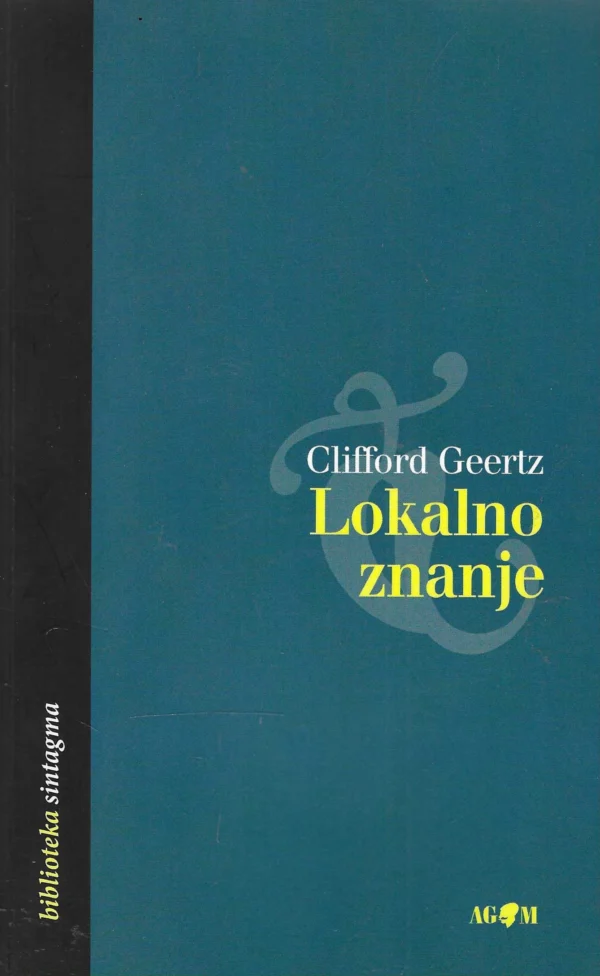 Clifford Geertz: Lokalno znanje