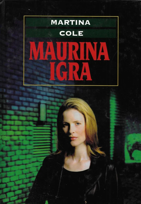 Martina Cole: Maurina igra