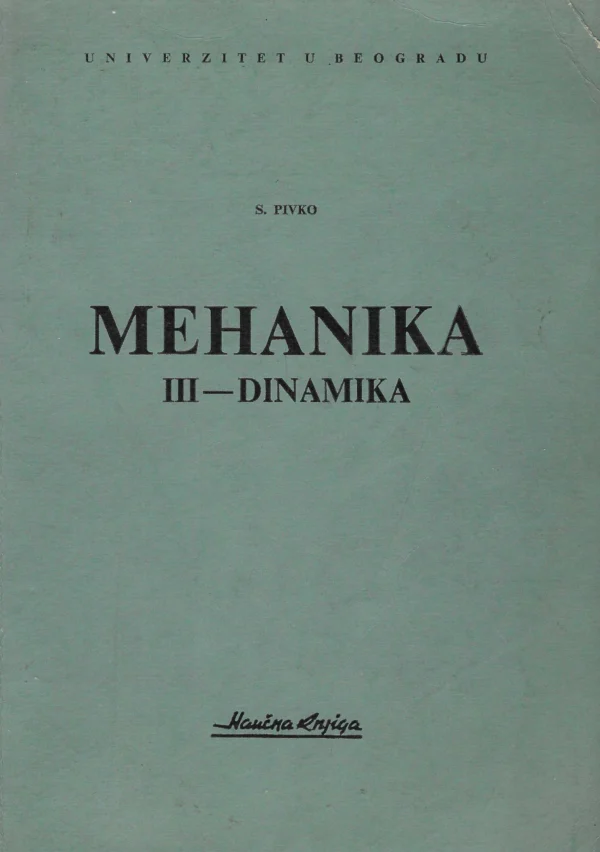 S. Pivko: Mehanika III – dinamika