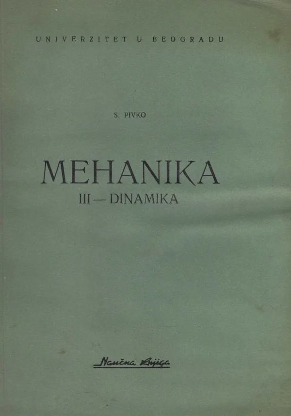 S. Pivko: Mehanika III - dinamika