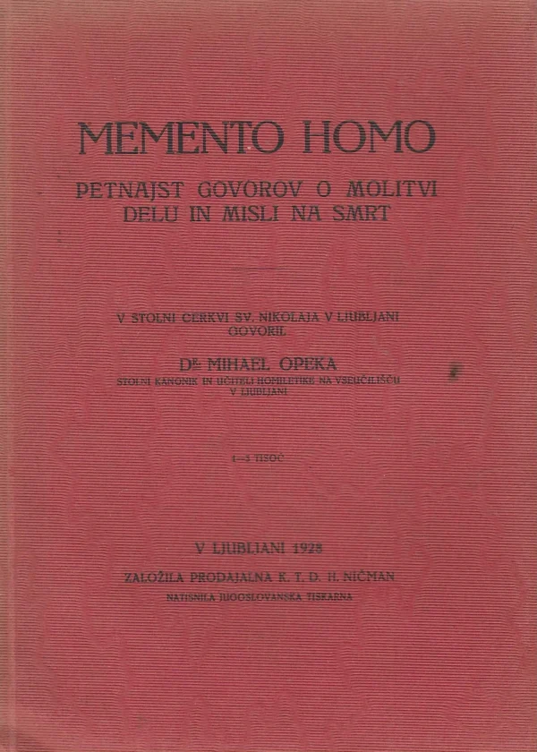 Mihael Opeka: Memento homo