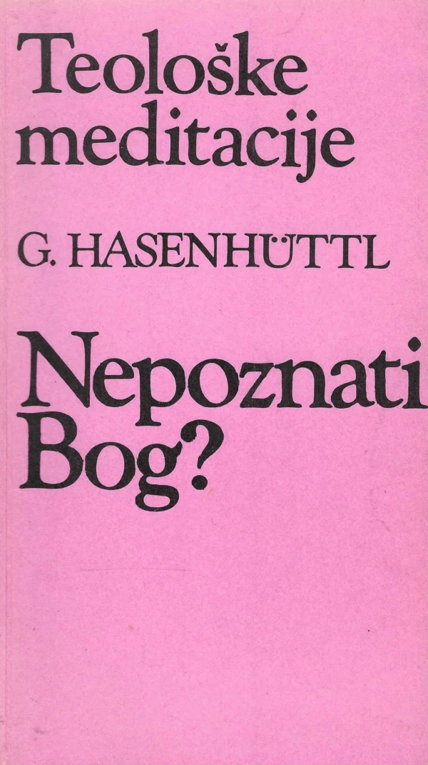 G. Hasenhüttl: Nepoznati Bog?