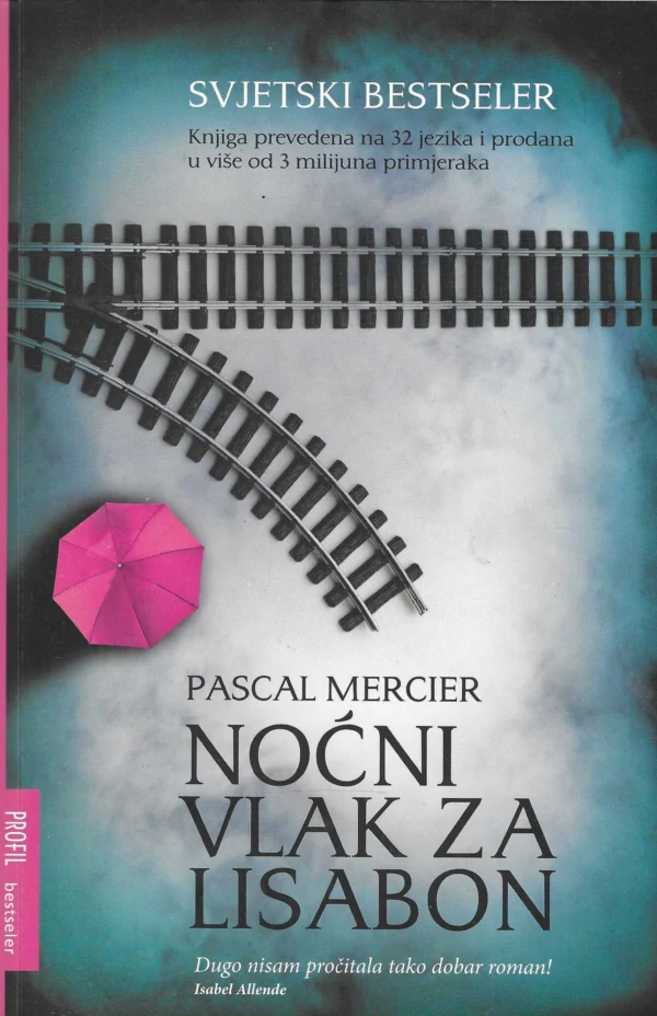 Pascal Mercier: Noćni vlak za Lisabon