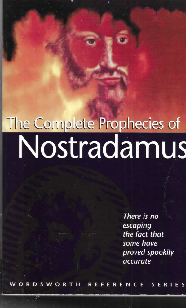 The Complete Prophecies of Nostradamus