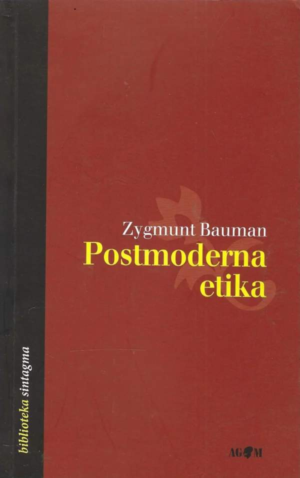 Zygmunt Bauman: Postmoderna etika