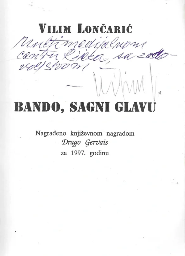 Vilim Lončarić: Bando, sagni glavu (s potpisom) - Image 2