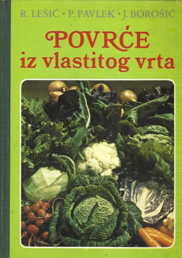 Skupina autora: Povrće iz vlastitog vrta