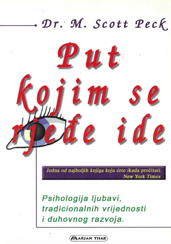 M. Scott Peck: Put kojim se rjeđe ide