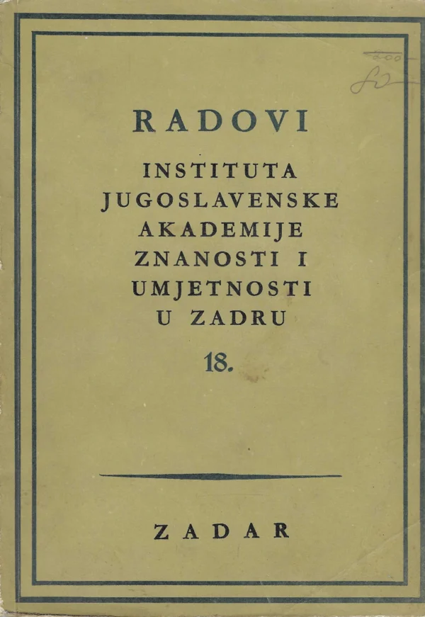 Radovi Instituta Jugoslavenske akademije znanosti i umjetnosti u Zadru sv. 18