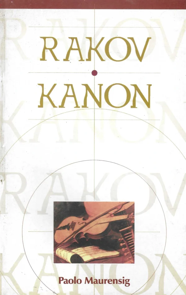 Paolo Maurensig: Rakov kanon