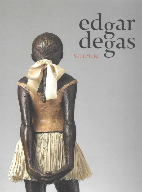 Edgar Degas: Skulpture