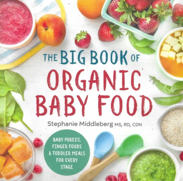 Stephanie Middleberg: The Big Book of Organic Baby Food