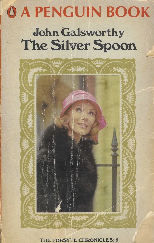 John Galsworthy: The Silver Spoon