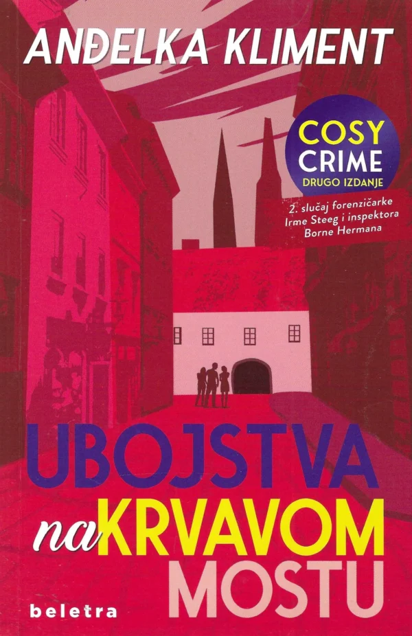 Anđelka Kliment: Ubojstva na Krvavom mostu