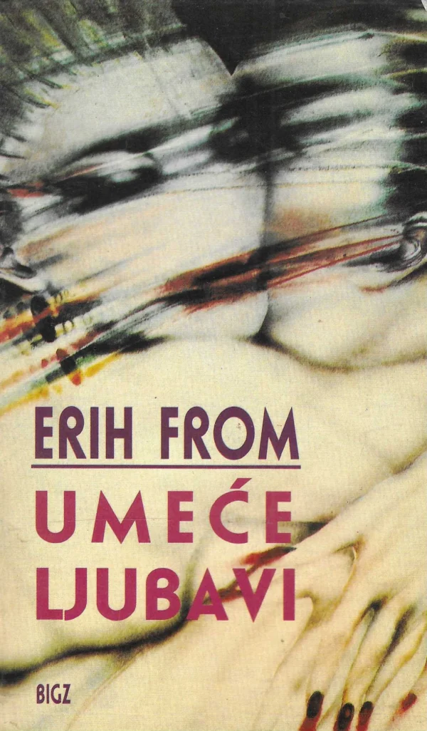 Erich Fromm: Umijeće ljubavi