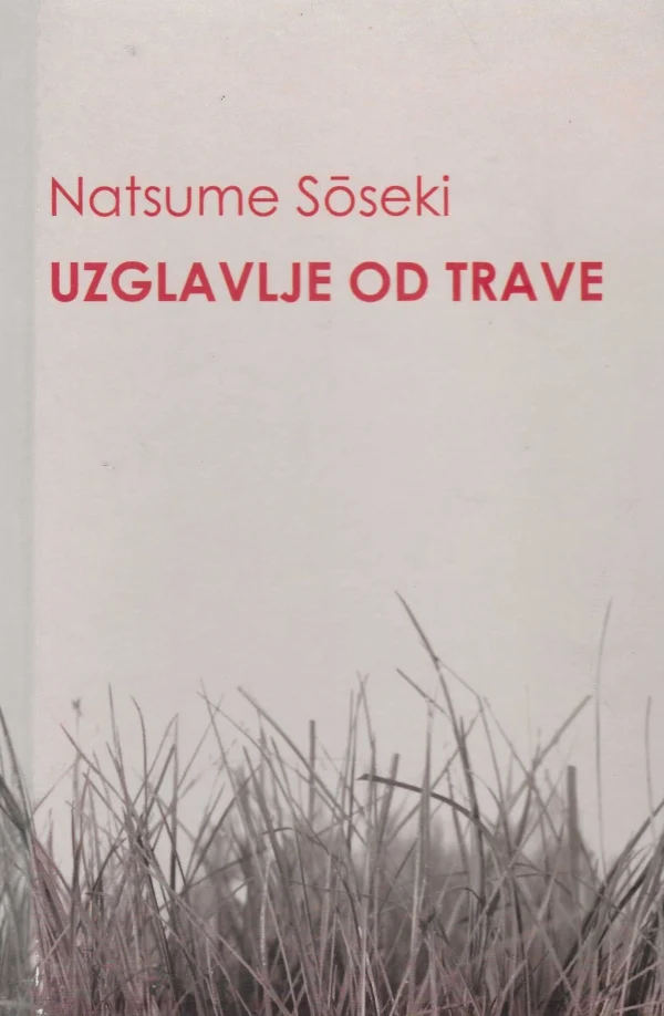 Natsume Soseki: Uzglavlje od trave