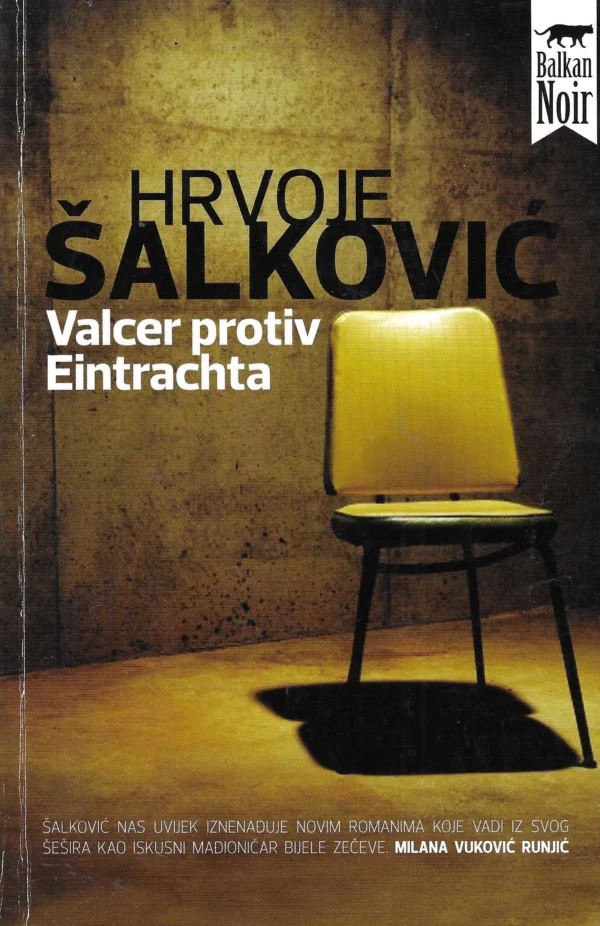 Hrvoje Šalković: Valcer protiv Eintrachta