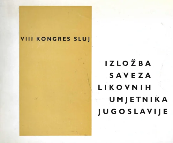 VIII kongres Sluj - izložba Saveza likovnih umjetnika Jugoslavije