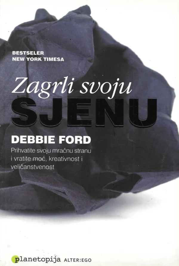 Debbie Ford: Zagrli svoju sjenu