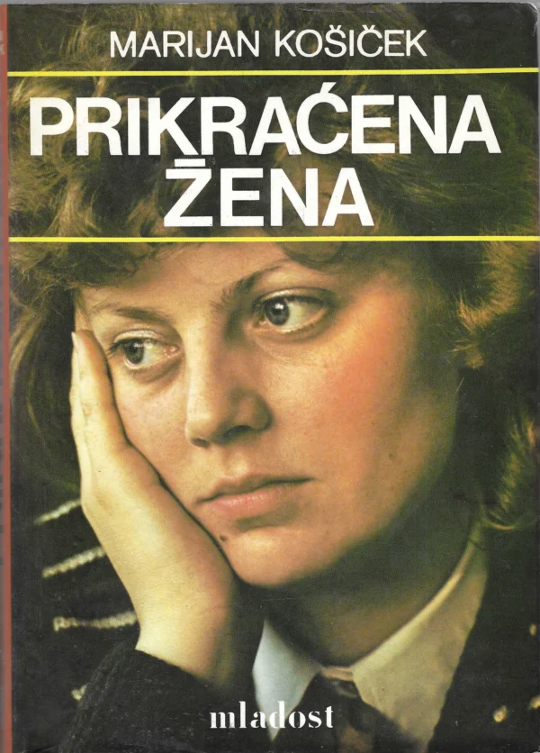 Marijan Košiček: Prikraćena žena