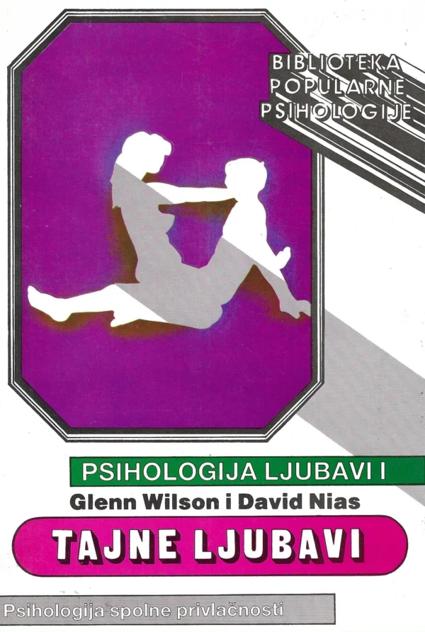 Glenn Wilson i David Nias: Psihologija ljubavi i tajne ljubavi 1-3