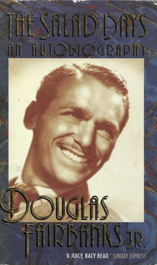 Douglas Fairbanks Jr.: The Salad Days