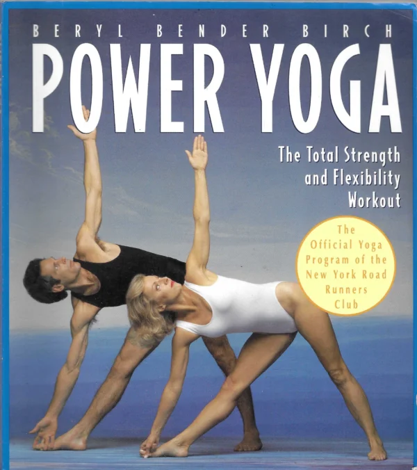 Beryl Bender Birch: Power Yoga