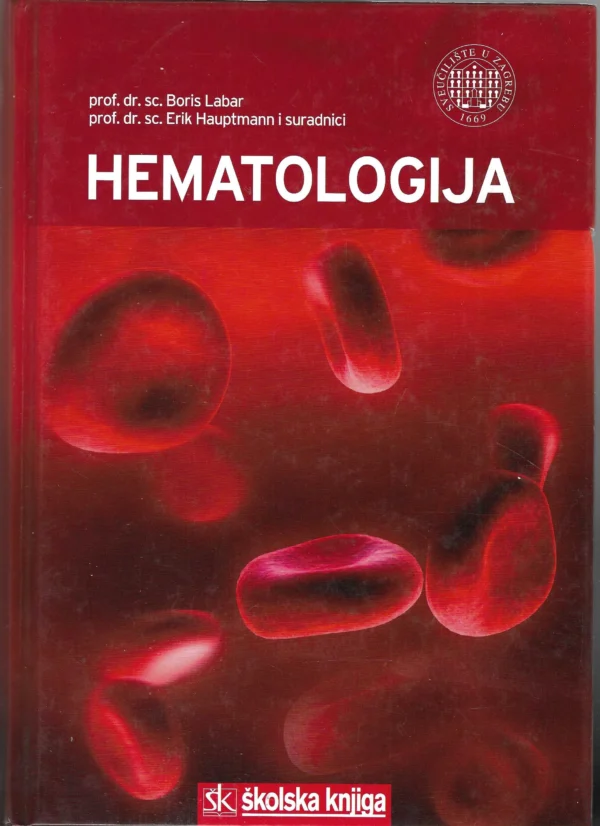 Hematologija - Boris Labar, Erik Hauptmann i suradnici