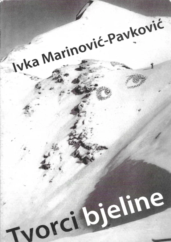 Ivka Marinović-Pavković: Tvorci bjeline