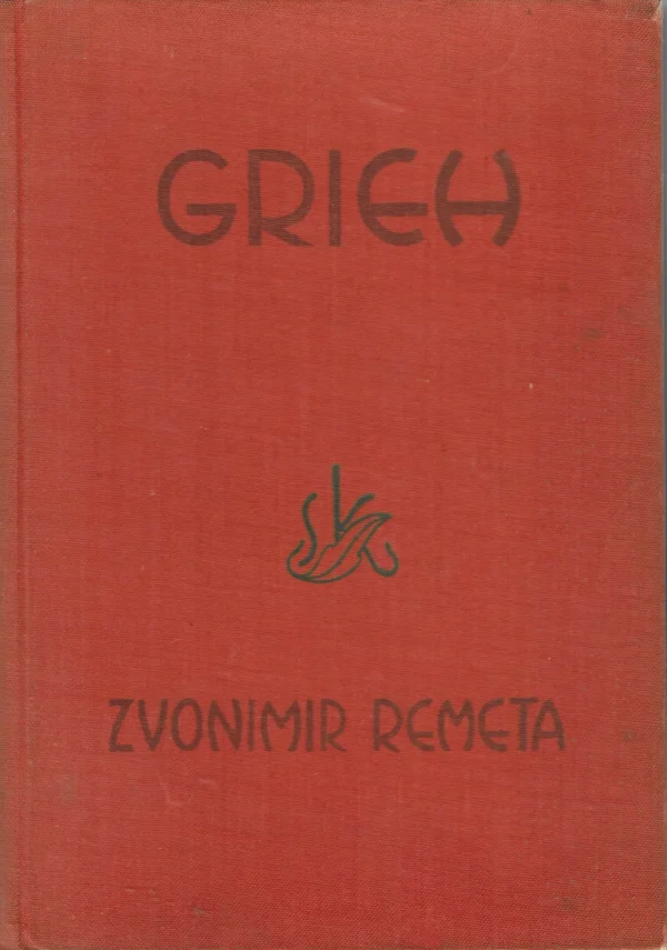 Zvonimir Remeta: Grieh