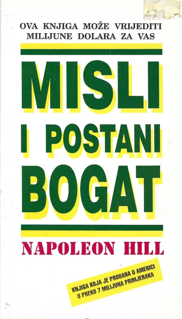 Napoleon Hill: Misli i postani bogat