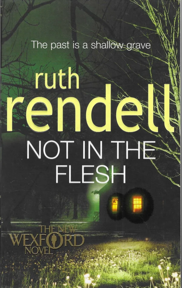 Ruth Rendell: Not in the Flesh