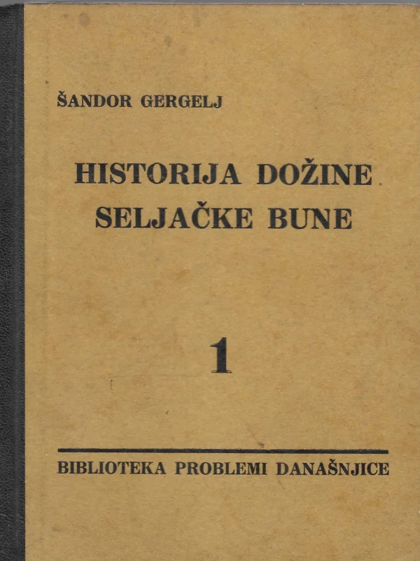 Šandor Gregelj: Historija Dožine seljačke bune