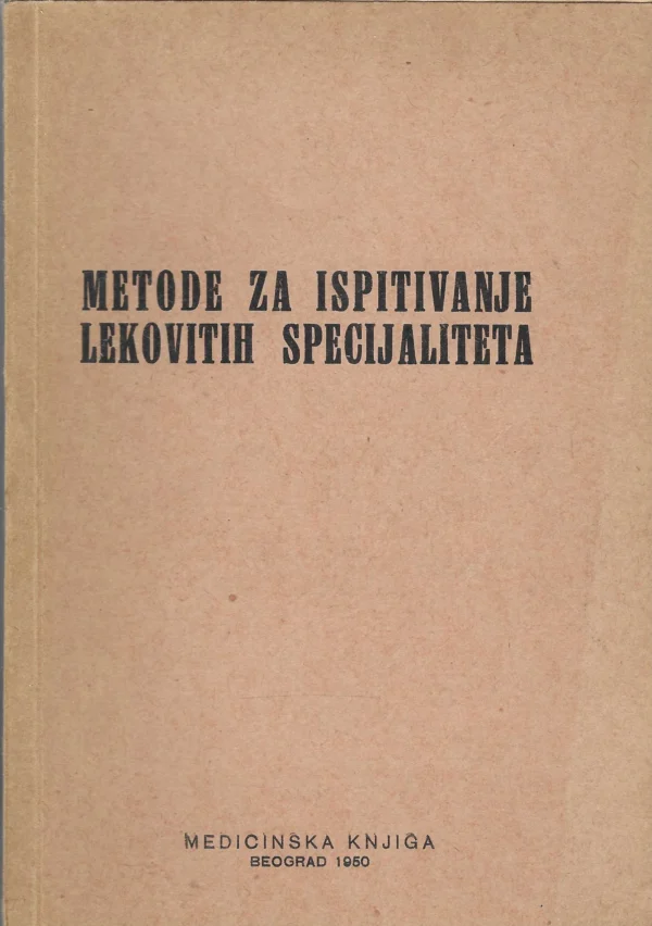 Metode za ispitivanje lekovitih specijaliteta