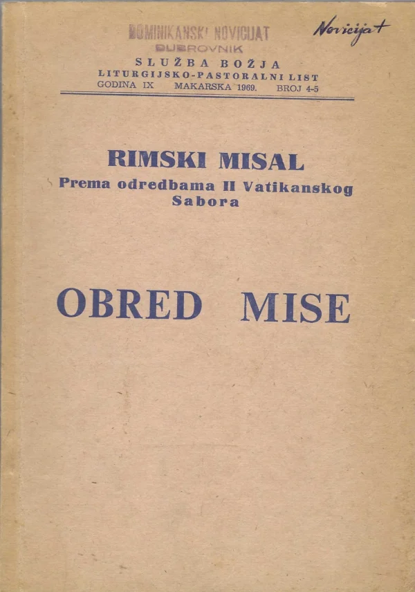 Služba Božja: Rimski misal prema odredbama 2. Vatikanskog Sabora, Obred Mise