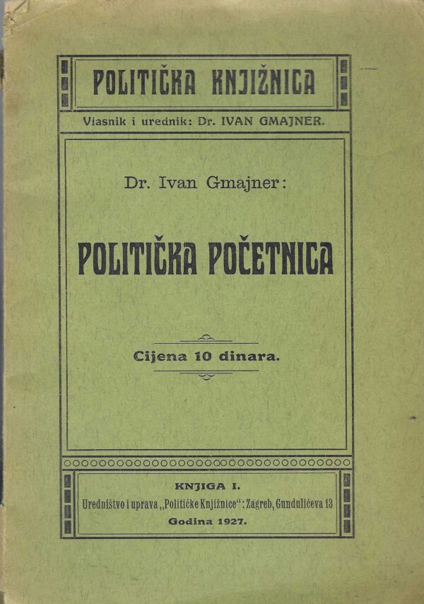 Dr. Ivan Gmajner: Politička početnica