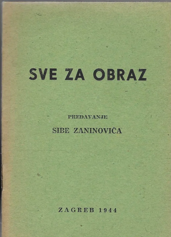 Sibe Zaninović: Sve za obraz