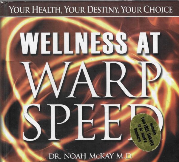 Wellness at Warp Speed, Dr. Noah McKay, M.D.